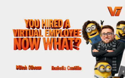 You Hired a Virtual Employee. Now What? How to Train, Manage, and Get Real Daily Value From Your Virtual Employee
